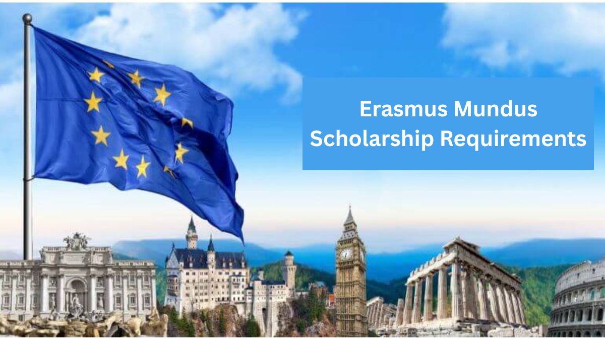 Erasmus Mundus Scholarship Requirements